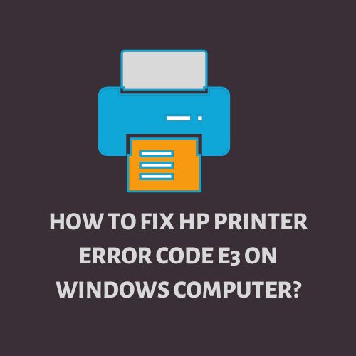 HP Printer Error Code E3