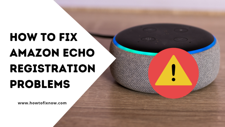 Amazon Echo Registration Problems