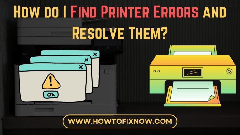 How do I Find Printer Errors